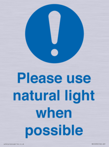 Please use natural light when possible